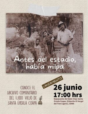 Exhibirán historia de Santa Úrsula Coapa “más allá del Mundial” Exhibirán historia de Santa Úrsula Coapa “más allá del Mundial”